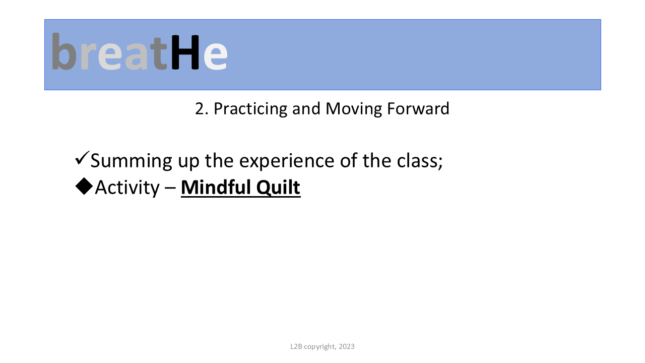 2. Practicing and Moving Forward: Mindful Quilt 172